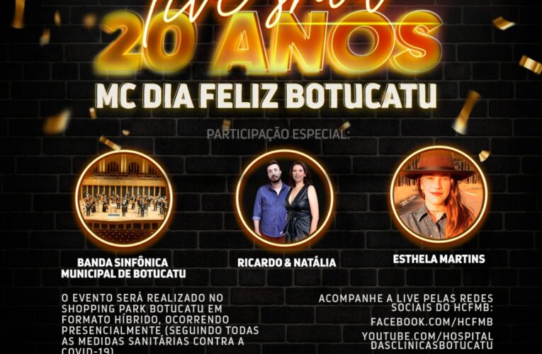 Live Show irá comemorar os 20 anos do McDia Feliz em Botucatu