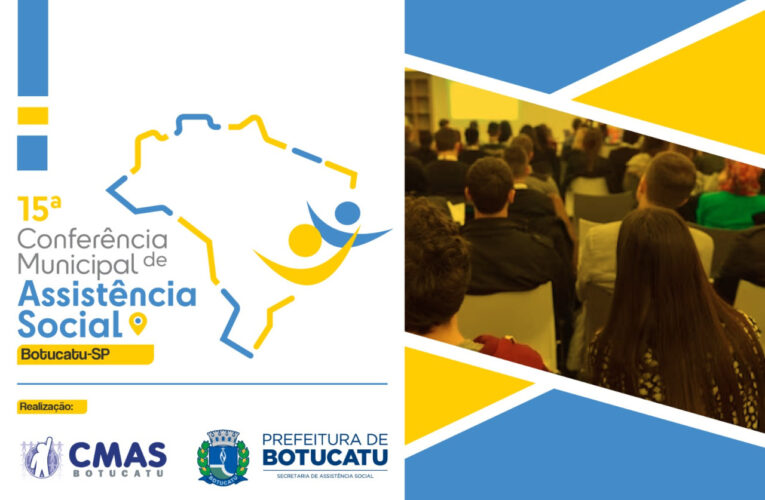 Botucatu terá 15ª Conferência Municipal de Assistência Social