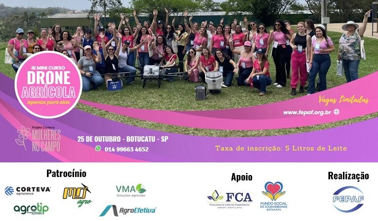 Inscrições abertas para o III Minicurso “Drones na Agricultura para Elas”, em Botucatu